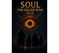 Soul - The killer King: 1 (The black-eyed hunter (English edition))