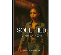 Soul Tied: The Sex Was a Spell