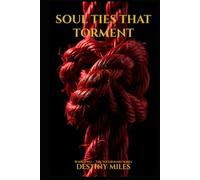 Soul Ties That Torment: Book Two - The Soulbound Series