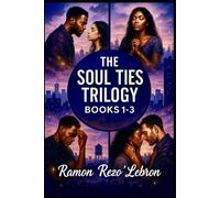 Soul Ties Trilogy: Books 1-3 (The Soul Ties Series)