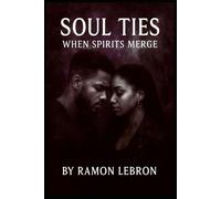 Soul Ties: When Spirits Merge (The Soul Ties Series)