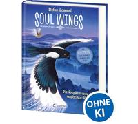 Soul Wings (Band 1) - Die Prophezeiung der magischen Vögel: Zwei mutige Geschwister auf einer magischen Reise durch Finnland - Packendes Fantasy-Abenteuer des preisgekrönten Autors Stefan Gemmel