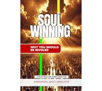 Soul Winning: Why you should be Involved