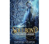 Soulbond: The Omega’s Assassin