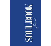 SOULBOOK: A Self-Care Journal (Blue Edition)