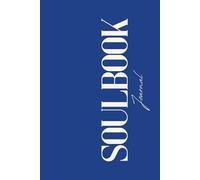 SOULBOOK: A Self-Care Journal (Blue Edition) - Journal für 180 Tage