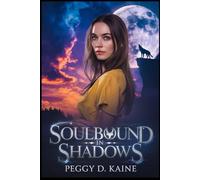 Soulbound in Shadows: A Dark Fated Mate Paranormal Romance of Wolves, Vampires, and Forbidden Bloodlines