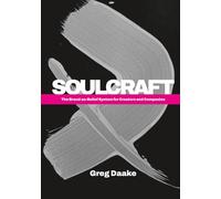 SOULCRAFT: The Brand-as-Belief System for Creators and Companies