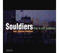 Souldiers Feat.Charles S. - This is Not America [Import]