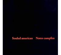 Souled American - Notes Campfire [Import]