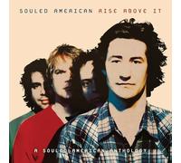 Souled American - Rise Above It: A Souled American Anthology