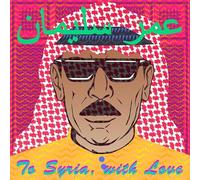 Souleyman, Omar - To Syria With Love