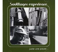 Soulfinger Experience - Juste Une Pause
