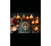 Soulfire Ignited Life Coaching: A Guide for Self Life Coaching