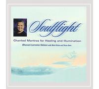 Soulflight: Chanted Mantras for Healing & Illumina