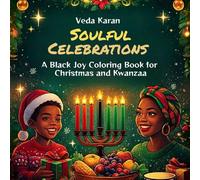 Soulful Celebrations: A Black Joy Coloring Book for Christmas and Kwanzaa