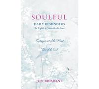 Soulful: Daily Reminders To Uplift & Nourish the Soul
