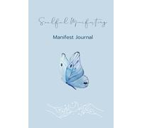 Soulful Manifesting: A Soulful Guide to Manifest Your Dreams and Attract Abundance, Love & Success