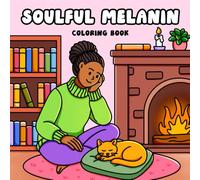 Soulful Melanin: Coloring Book Featuring Black Women and Teen Girls in Peaceful Scenes