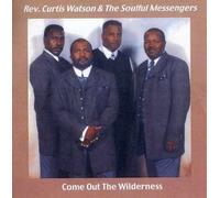Soulful Messengers - Come Out the Wilderness