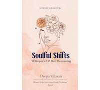 Soulful Shifts Whispers Of Her Becoming