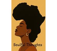 Soulful Thoughts: Thinkers and Dreamers
