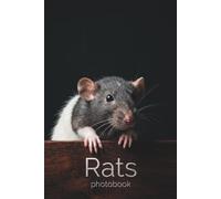 Soulful Whiskers: The Art of the Fancy Rat: A High-Definition Photographic Tribute to the Intelligence, Affection, and Charm of Pet Rats