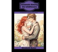 Soulmate Among the Wildflowers: 4 (The Department of Soulmate Affairs)