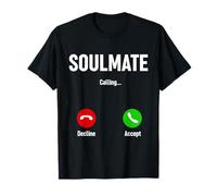 Soulmate Calling T-Shirt Cute Love Valentine’s Day Tee Camiseta