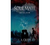 Soulmate: Mein Weg zu Dir: 1