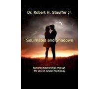 Soulmates and Shadows: 2 (The Psychology of Relationships)