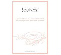 SoulNest: A journal from one mama to another, for the days when you need to pause.