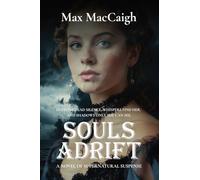 SOULS ADRIFT: A Novel of Supernatural Suspense