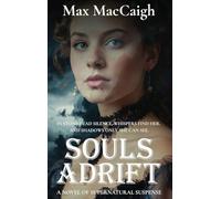 Souls Adrift: A Novel of Supernatural Suspense