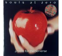Souls at Zero - A Taste for the Perverse