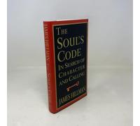 Soul's Code: In Search of Character and Calling