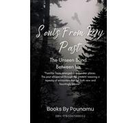 Souls From My Past: The Unseen Bond Between Us