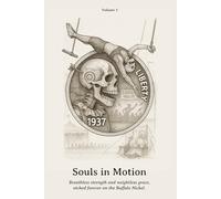 Souls in Motion: Breathless strength and weightless grace, etched forever on the Buffalo Nickel.: 4 (Curtainfall Series)