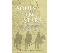 Souls Like Stars: A Diary of English Emigrants to Texas 1880 - 1882