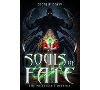 Souls of Fate: The Priestess's Destiny