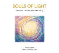 Souls of Light: 50 Spiritual Luminaries of the 20th Century