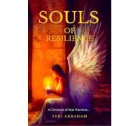 Souls of Resilience: A Chronicle of Real Warriors…