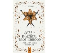 Souls of the Immortal Brotherhood V: Zwischen Leben und Licht: 5