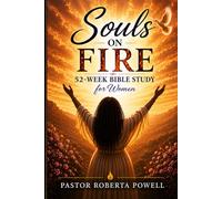 Souls on Fire: 52-Week Bible Study for Women