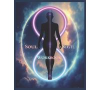 SoulSigil 108 Workbook: A Tarot Training for Self-Readers, Symbol Seekers, & Intuitive Minds
