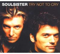 Soulsister - Try Not to Cry