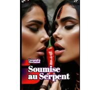 SOUMISE AU SERPENT: Sacrifices sanglants et domination brutale dans l'agonie de l'empire aztèque (Univers Érotique SteelMind)