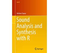 Sound Analysis and Synthesis with R (Use R!)