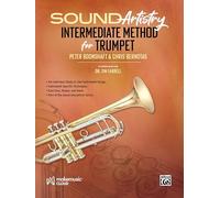 Sound Artistry Intermediate Method for Trumpet (Sound Innovations Sound Artistry)