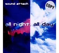 Sound Attack - All Night, All Day